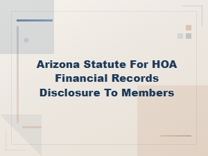 Arizona Hoa Financial Records Disclosure Law