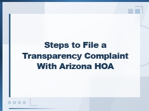 How to File a Transparency Complaint with Your Arizona Hoa