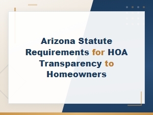 Arizona Hoa Transparency Requirements for Homeowners